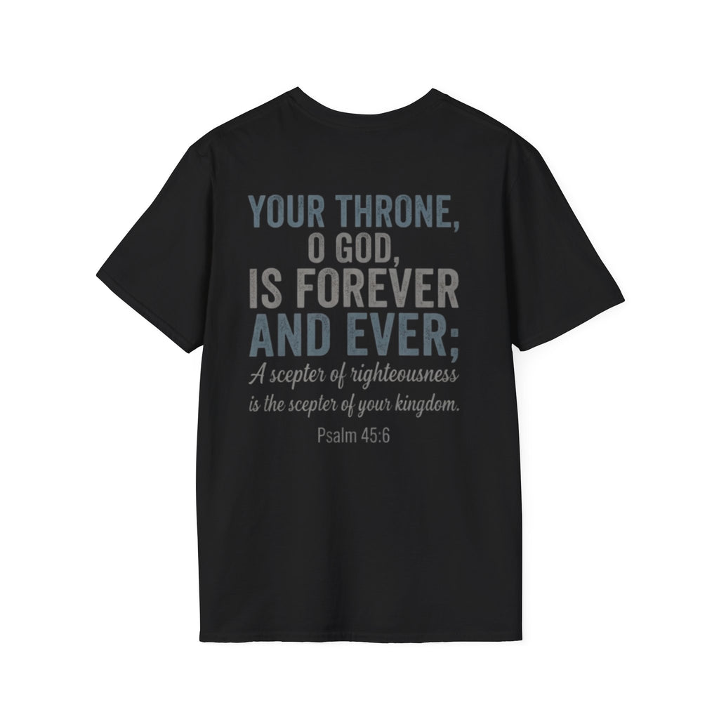 Psalm 45:6 T-Shirt