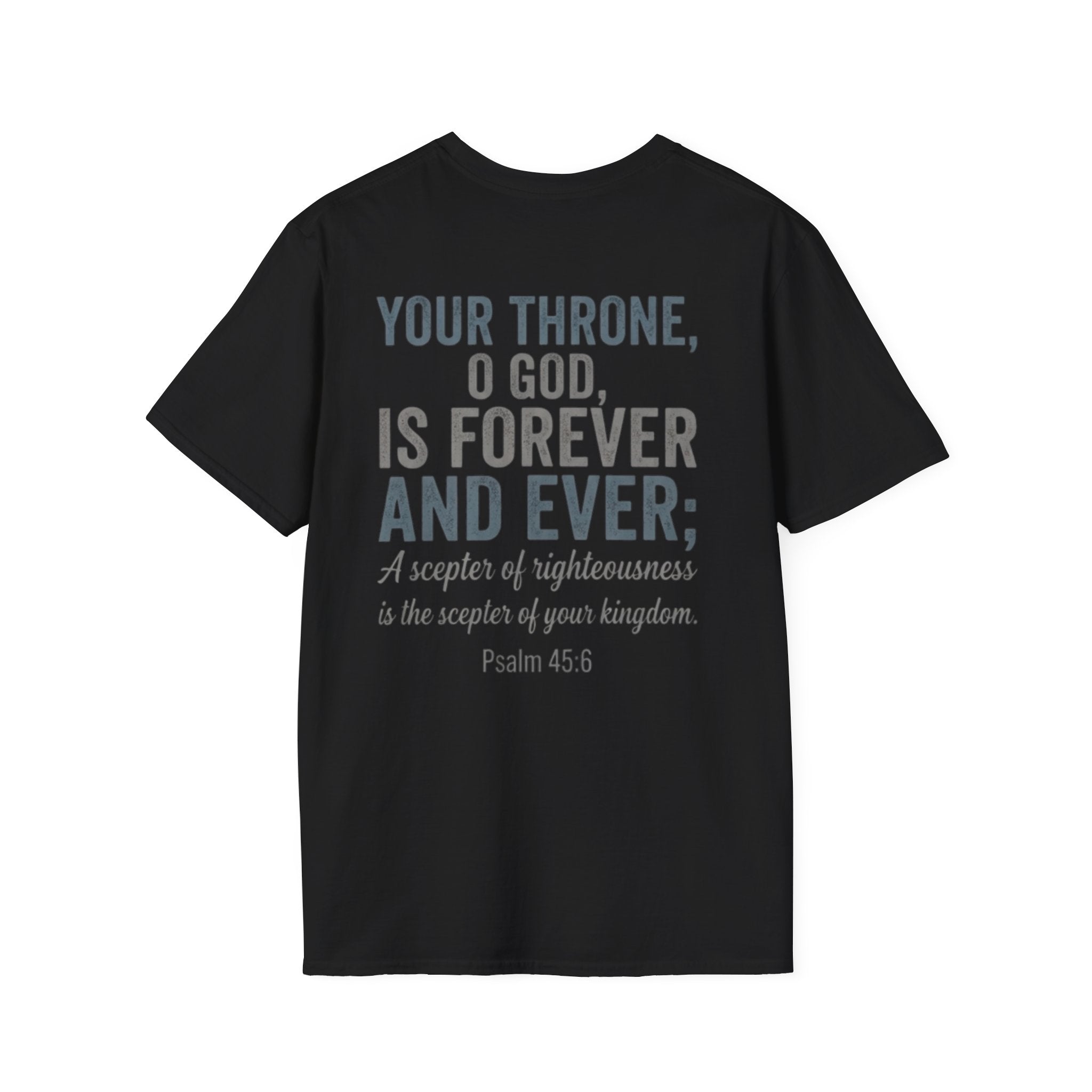 Psalm 45:6 T-Shirt