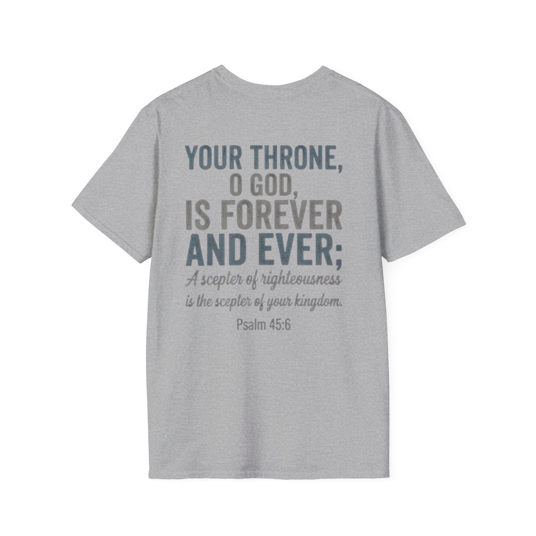 Psalm 45:6 T-Shirt
