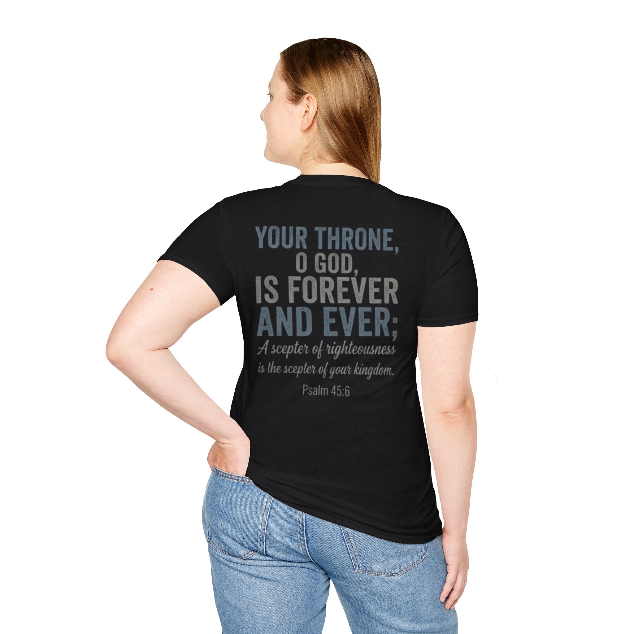 Psalm 45:6 T-Shirt