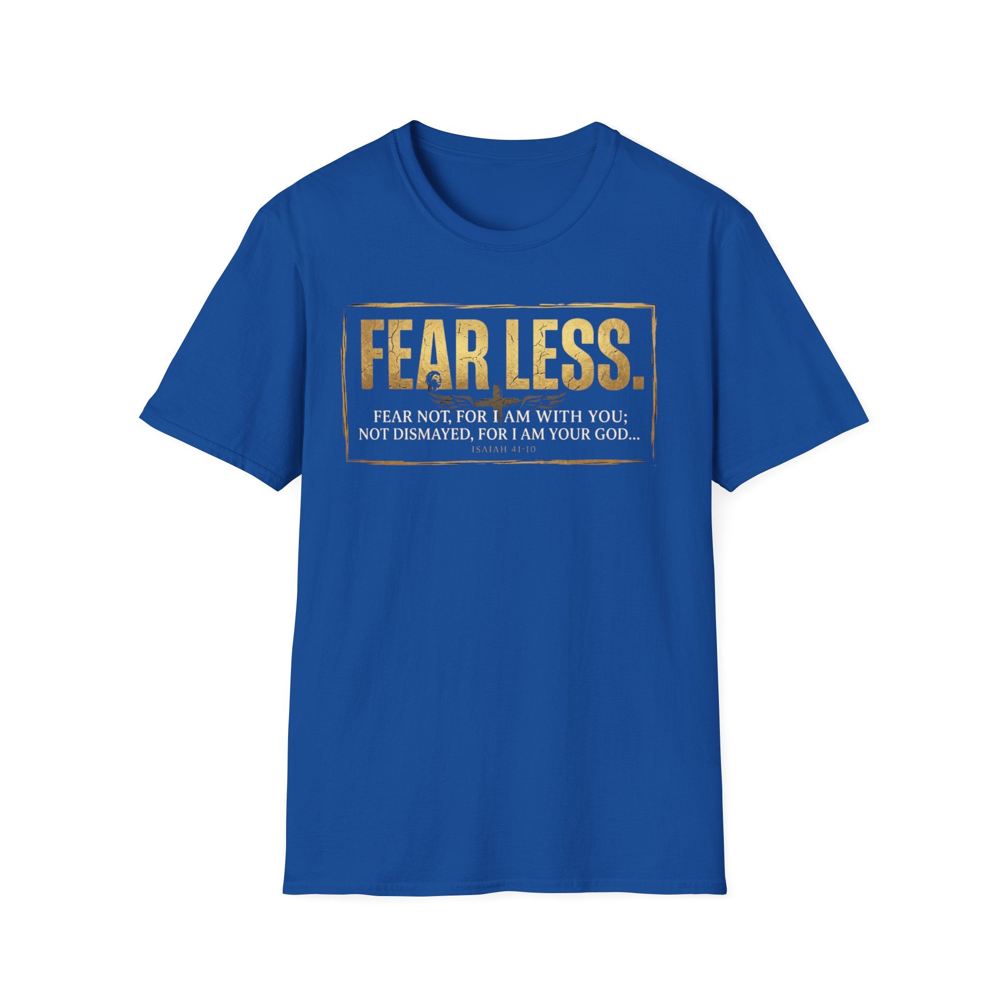 Fear Less T‑Shirt — Inspirational Christian Scripture Tee (Isaiah 41:10)
