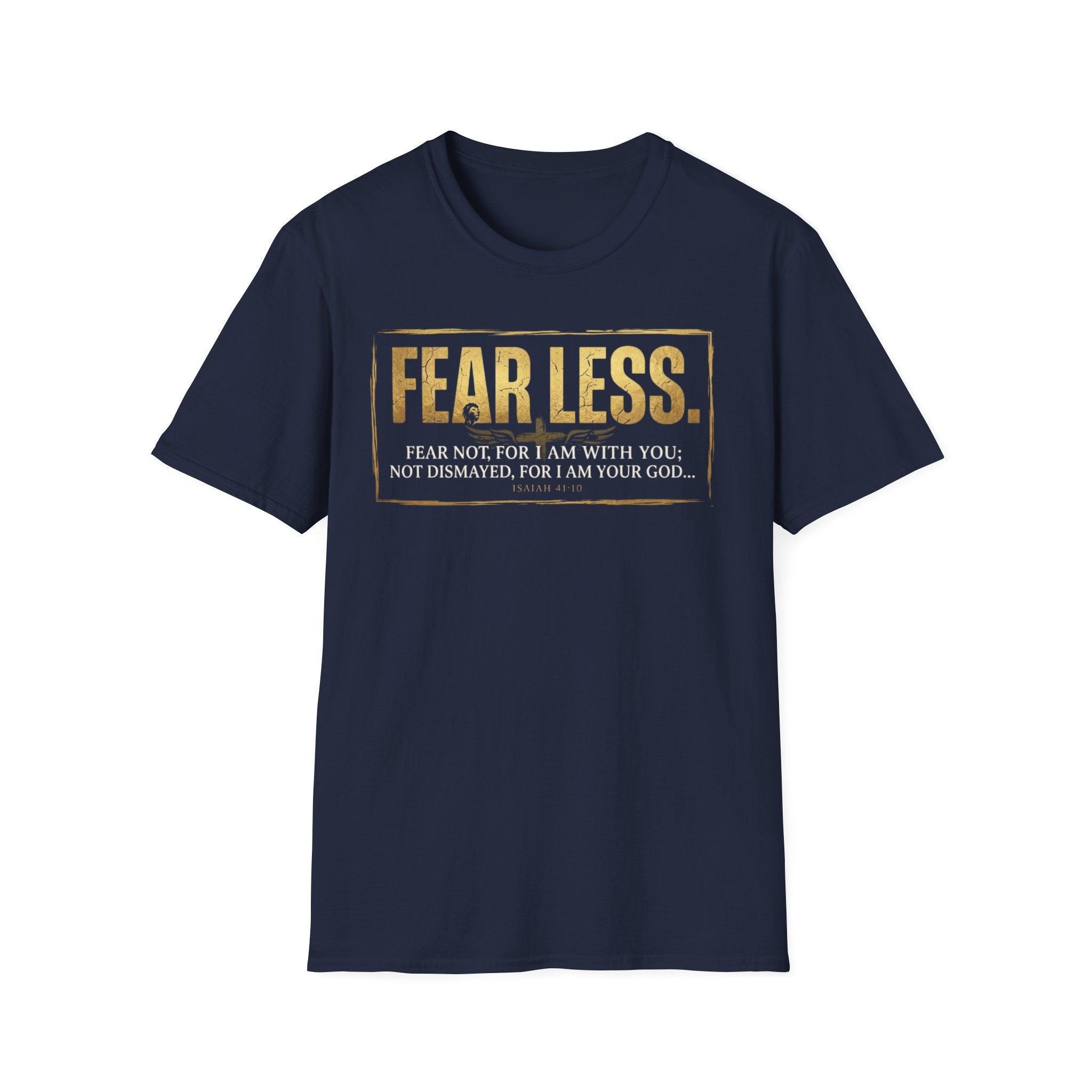 Fear Less T‑Shirt — Inspirational Christian Scripture Tee (Isaiah 41:10)
