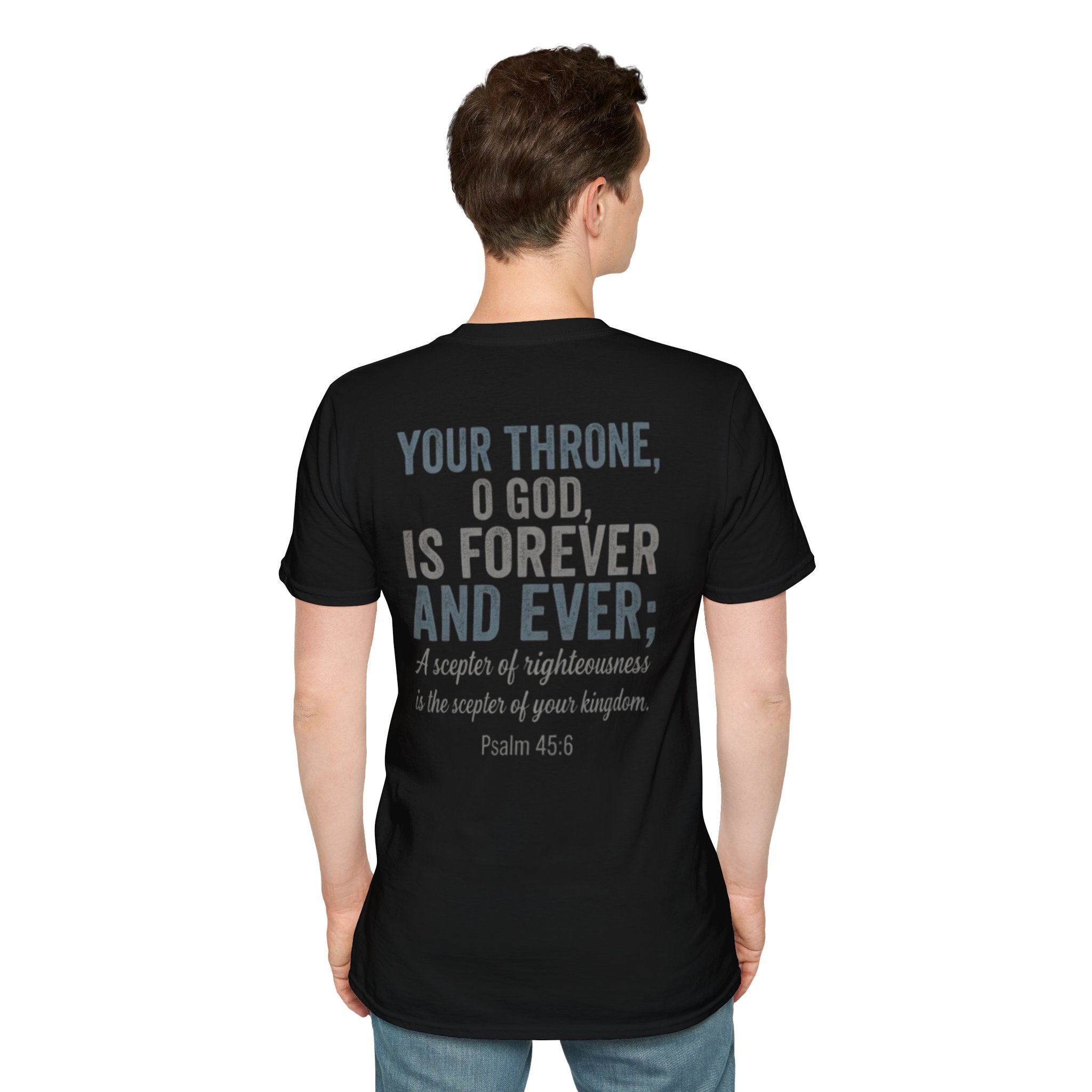 Psalm 45:6 T-Shirt