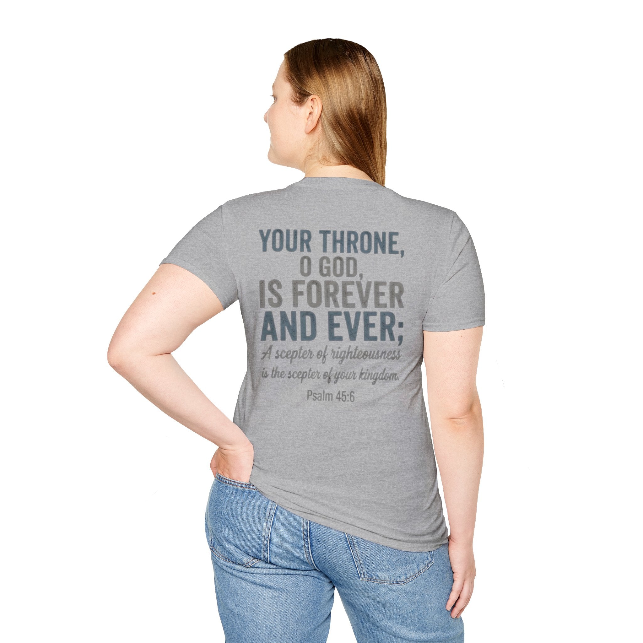 Psalm 45:6 T-Shirt