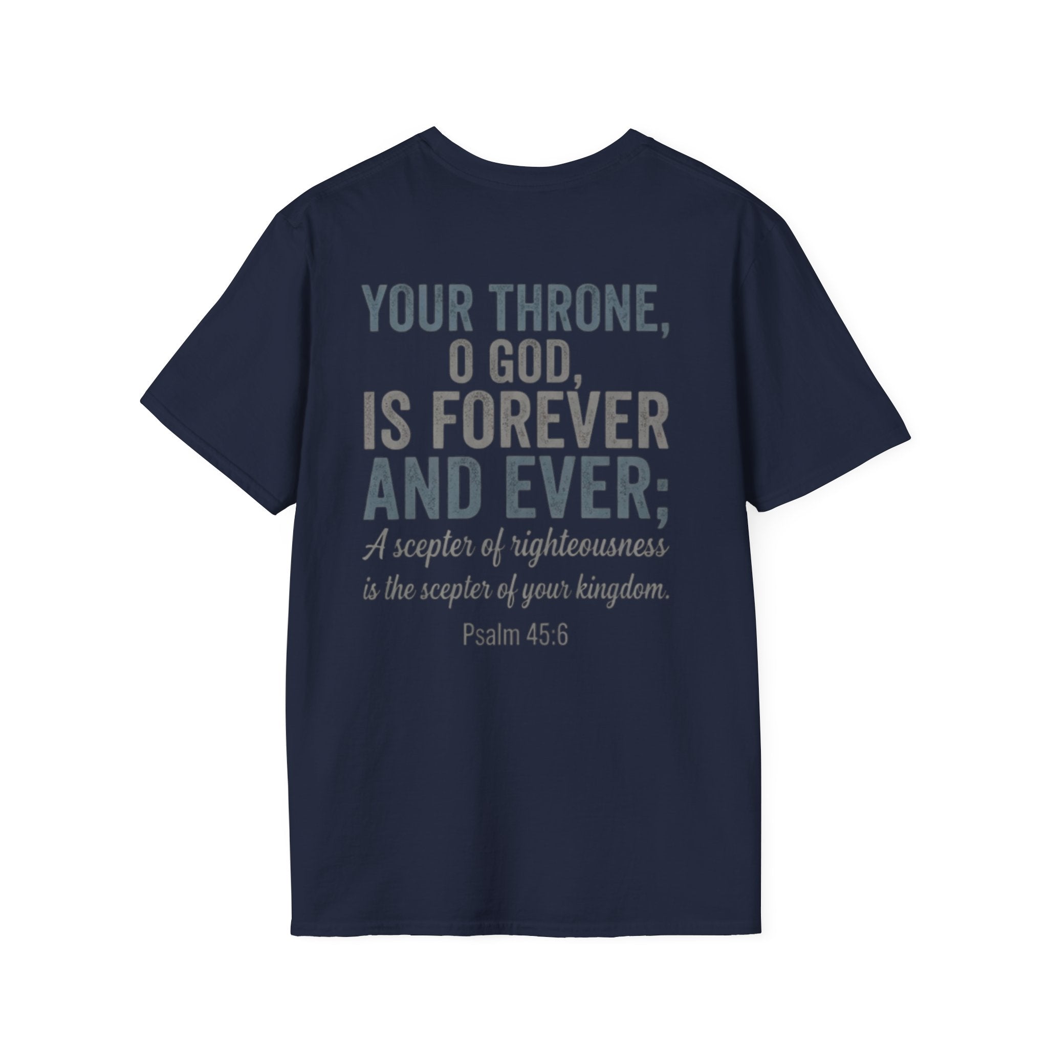 Psalm 45:6 T-Shirt