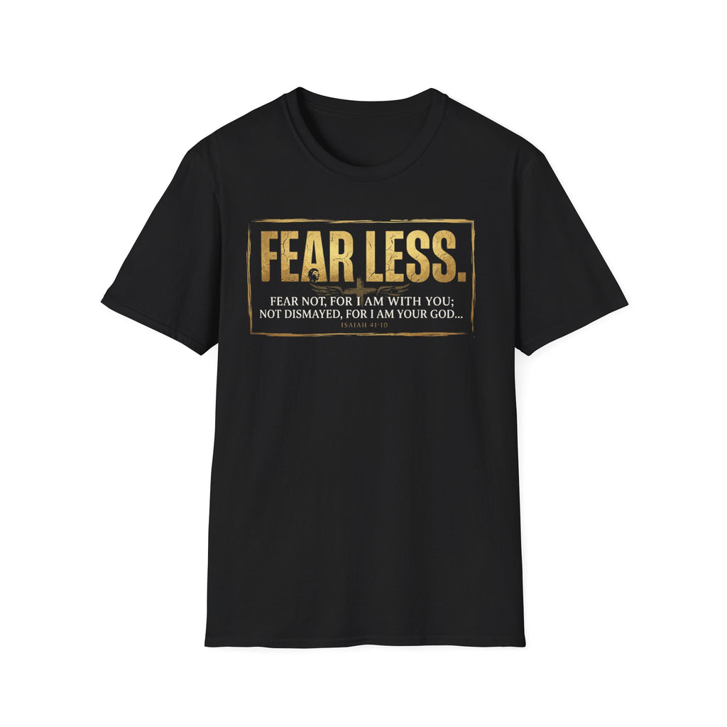 Fear Less T‑Shirt — Inspirational Christian Scripture Tee (Isaiah 41:10)