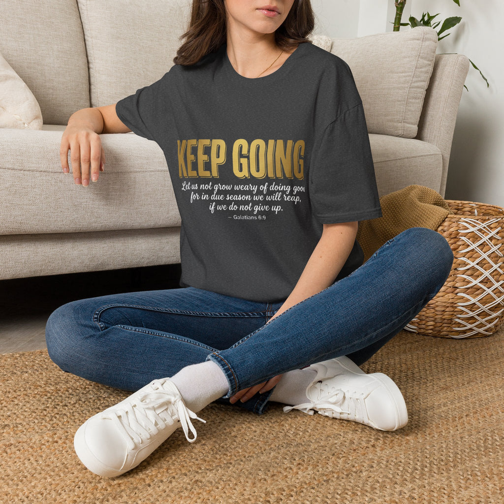 Keep Going T-Shirt — Inspirational Christian Verse Shirt (Galatians 6:9)